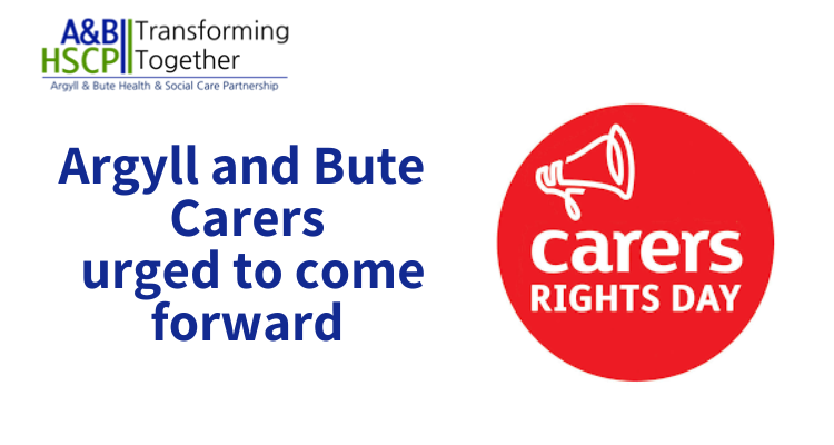 Argyll And Bute Carers Urged To Come Forward